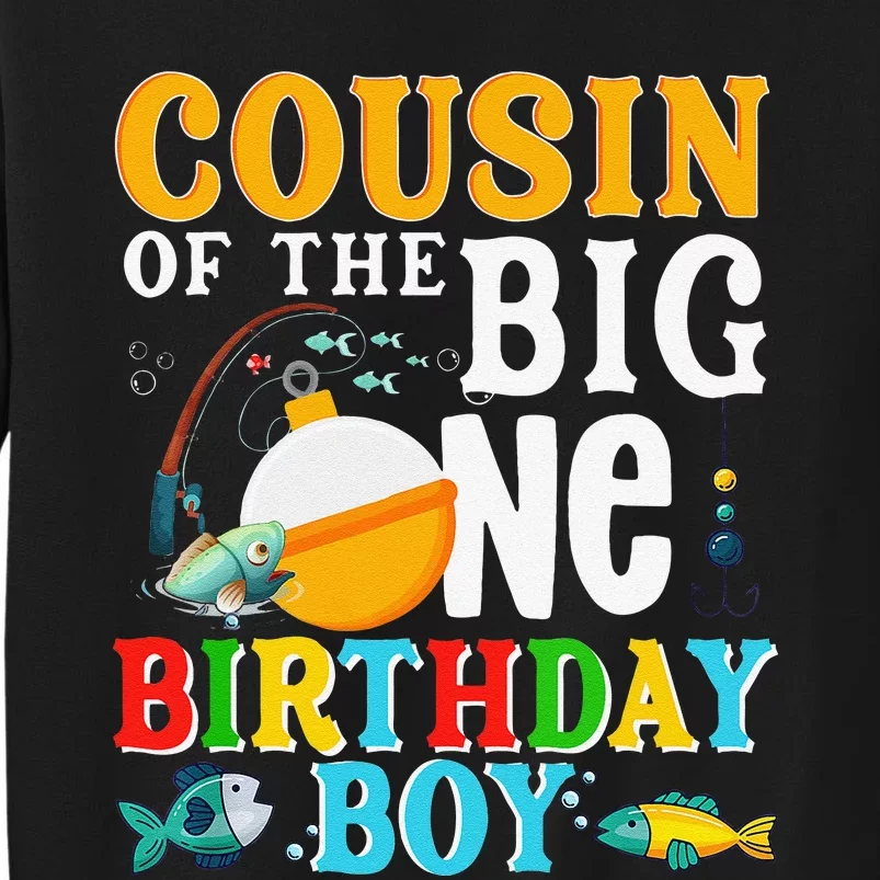 Cousin Of The Birthday O Fish Ally One Birthday Family Tall Sweatshirt