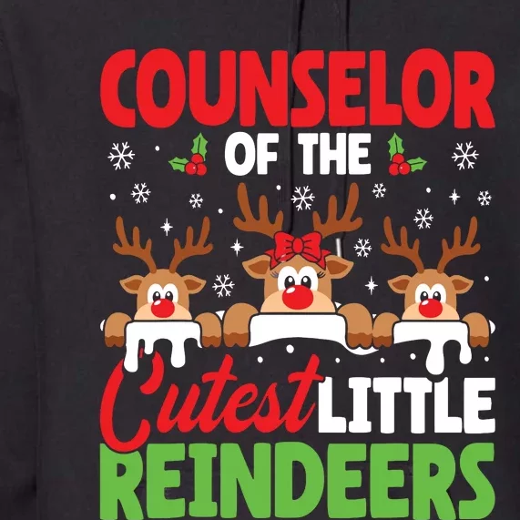 Counselor Of The Cutest Reindeers Christmas Counselor Premium Hoodie