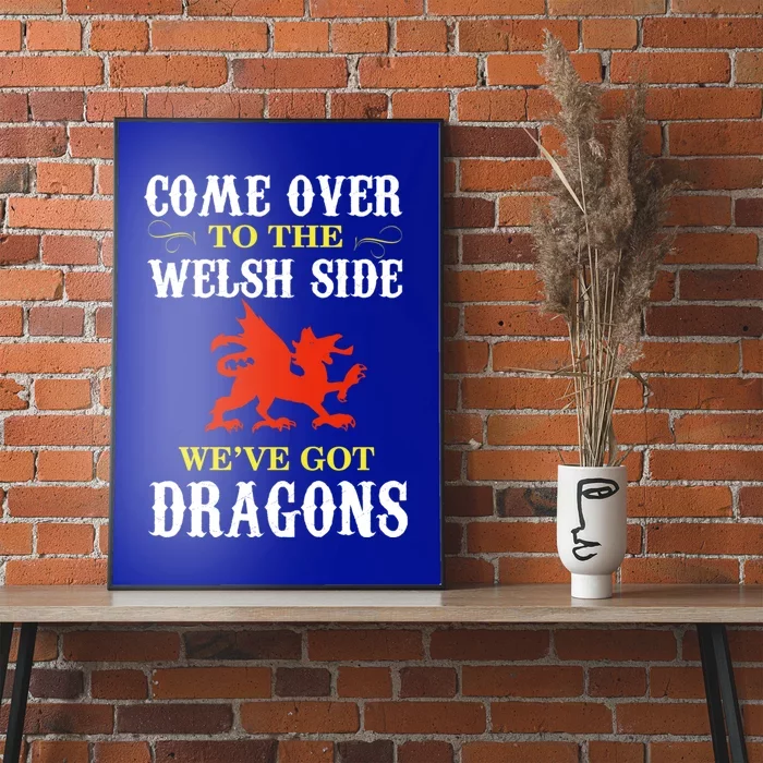 Come Over To The Welsh Side Wales Dragon Gift Poster