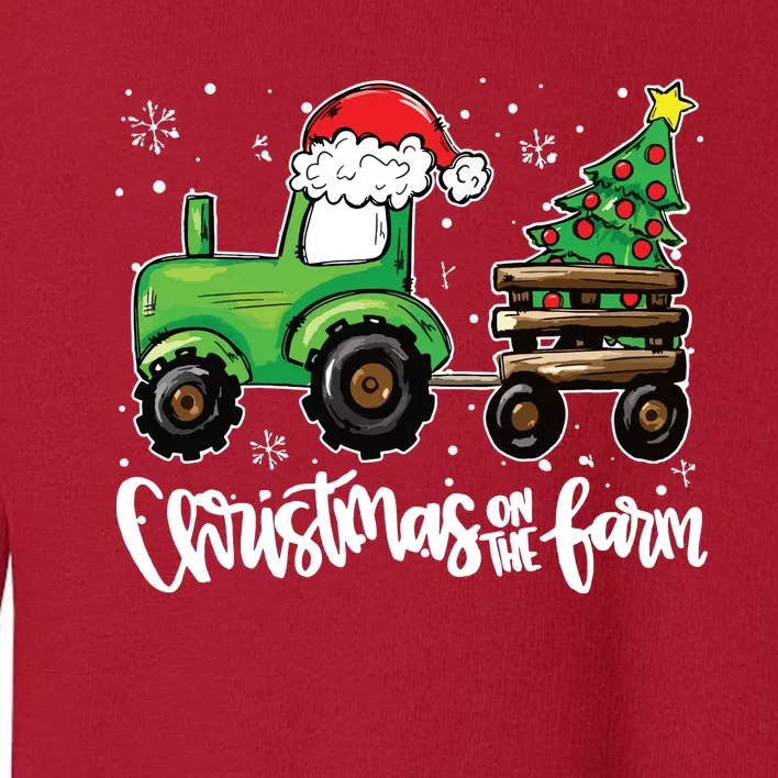 Christmas On The Farm Tractor Santa Farmer Christmas Trees Toddler Sweatshirt