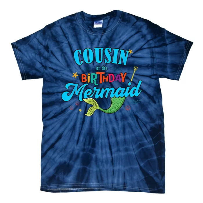 Cousin of the Birthday Mermaid Family Matching Party Tie-Dye T-Shirt