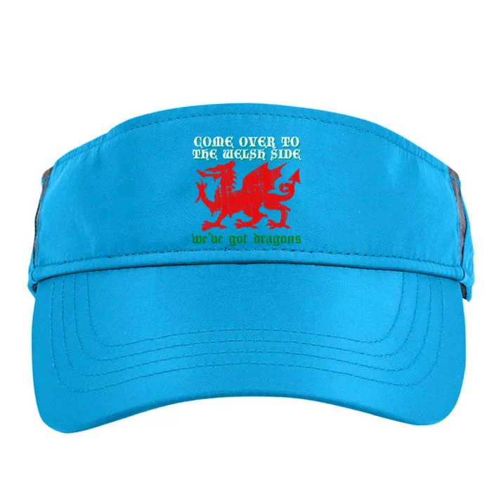 Come Over To The Welsh Side Red Dragon Flag Of Wales Rugby Great Gift Adult Drive Performance Visor