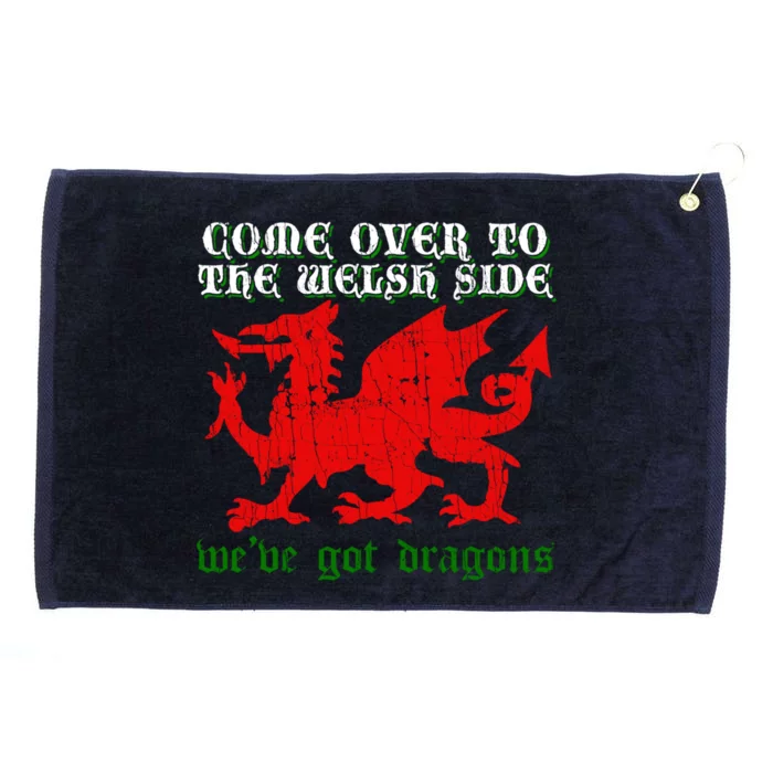 Come Over To The Welsh Side Red Dragon Flag Of Wales Rugby Great Gift Grommeted Golf Towel