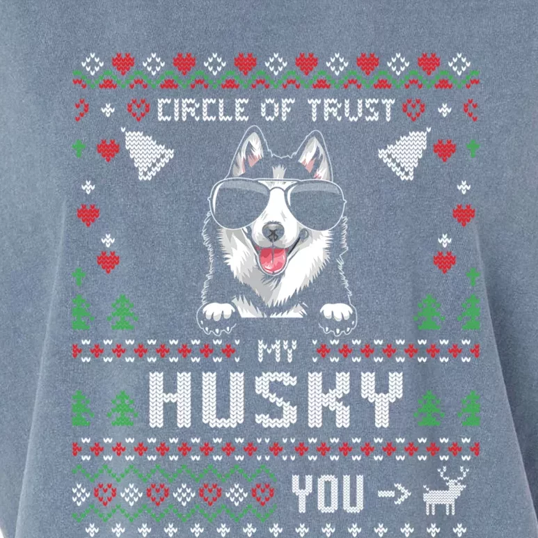 Circle Of Trust My Husky Funny Ugly Christmas Meaningful Gift Garment-Dyed Women's Muscle Tee