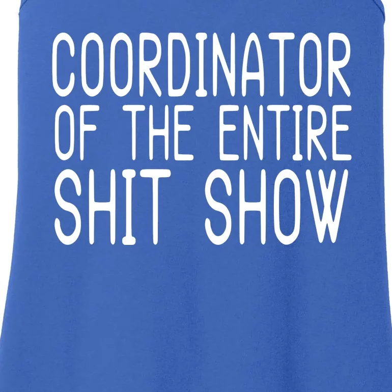 Coordinator Of The Entire Shit Show Ladies Essential Tank