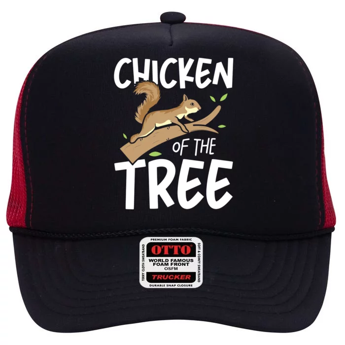 Chicken Of The Tree Squirrel Fun Great Gift High Crown Mesh Trucker Hat