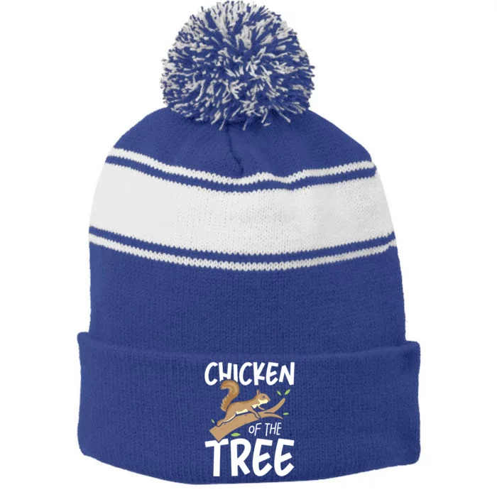 Chicken Of The Tree Squirrel Fun Great Gift Stripe Pom Pom Beanie