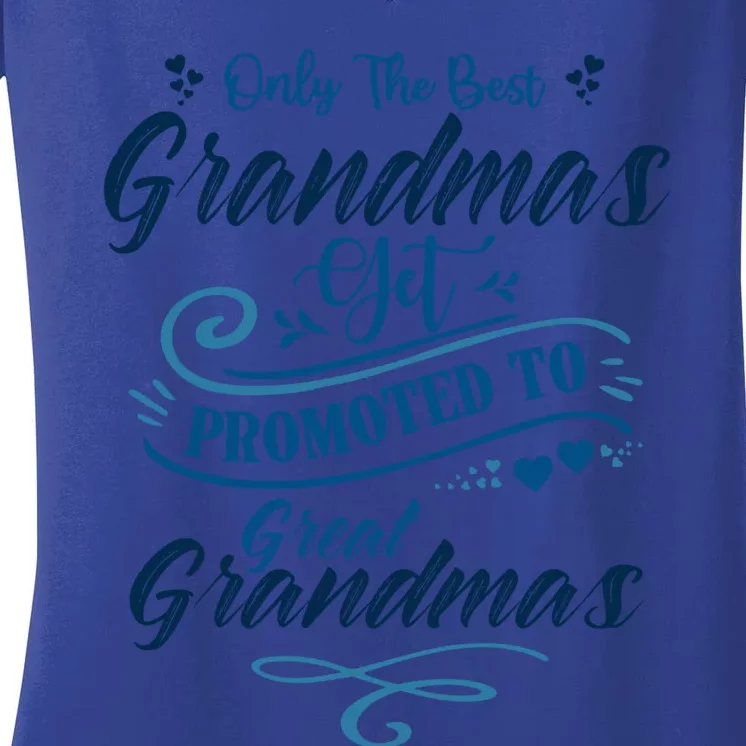 Cute Only The Great Grandmas Get Promoted To Best Grandmas Gift Women's V-Neck T-Shirt