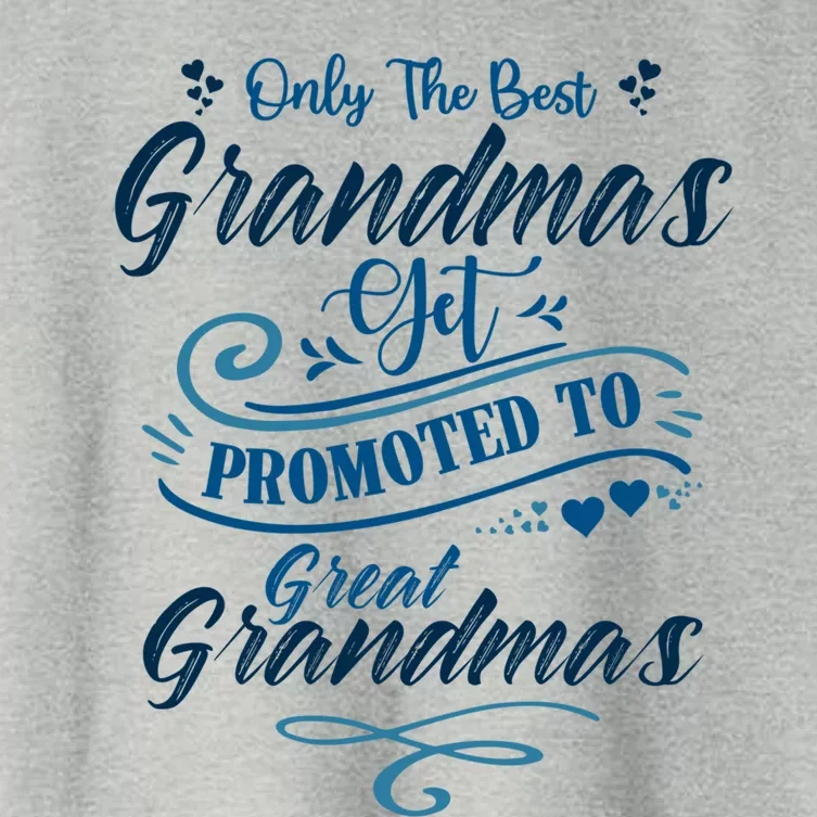 Cute Only The Great Grandmas Get Promoted To Best Grandmas Gift Women's Crop Top Tee