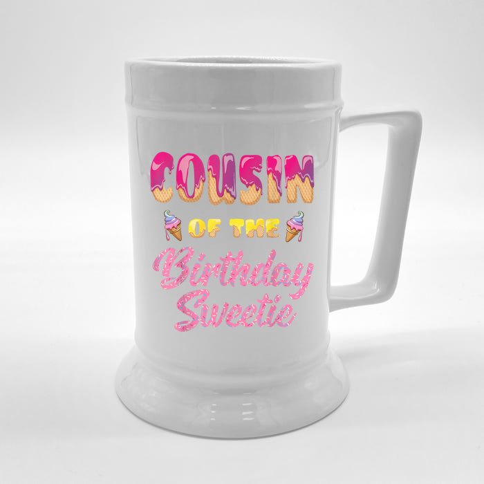 Cousin Of The Birthday Sweetie Ice Cream Birthday Front & Back Beer Stein