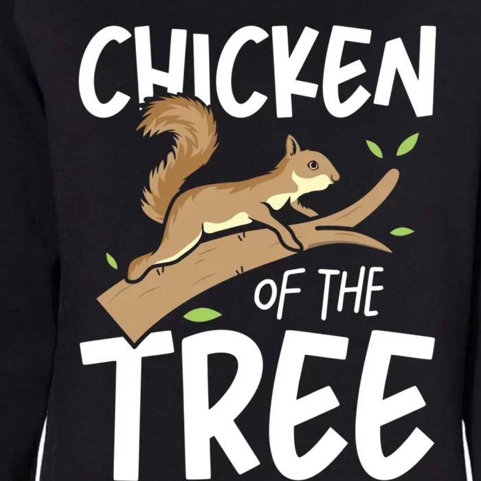 Chicken Of The Tree Squirrel Fun Meaningful Gift Womens California Wash Sweatshirt