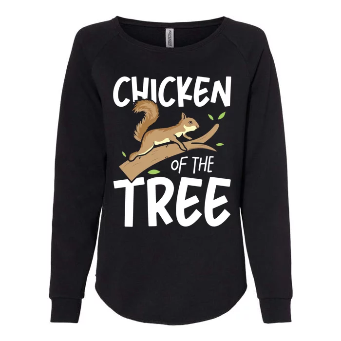 Chicken Of The Tree Squirrel Fun Meaningful Gift Womens California Wash Sweatshirt