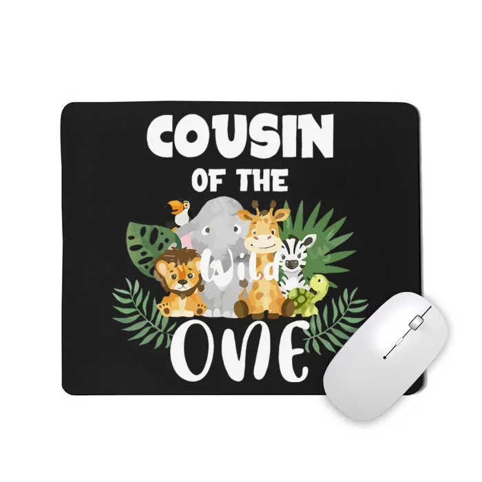 Cousin Of The Wild One 1st Birthday Safari Family Matching Mousepad