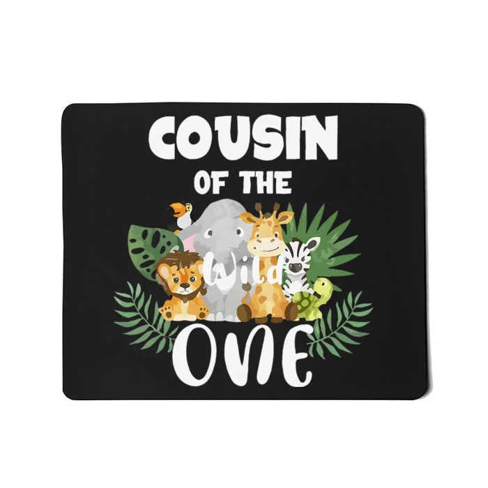 Cousin Of The Wild One 1st Birthday Safari Family Matching Mousepad