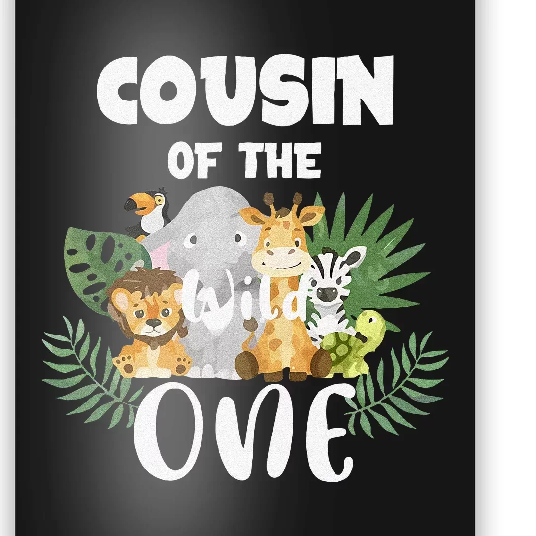 Cousin Of The Wild One 1st Birthday Safari Family Matching Poster