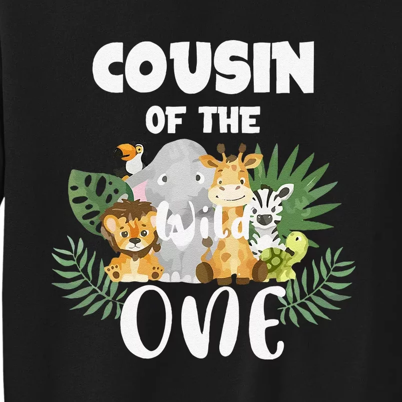 Cousin Of The Wild One 1st Birthday Safari Family Matching Tall Sweatshirt