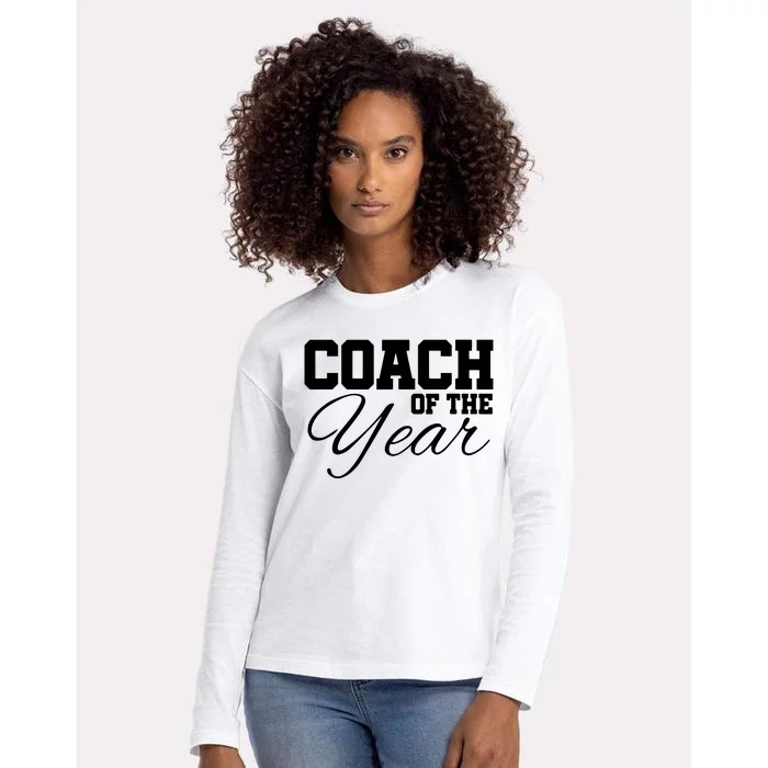 Coach Of The Year Sports Team End Of Season Recognition Womens Cotton Relaxed Long Sleeve T-Shirt