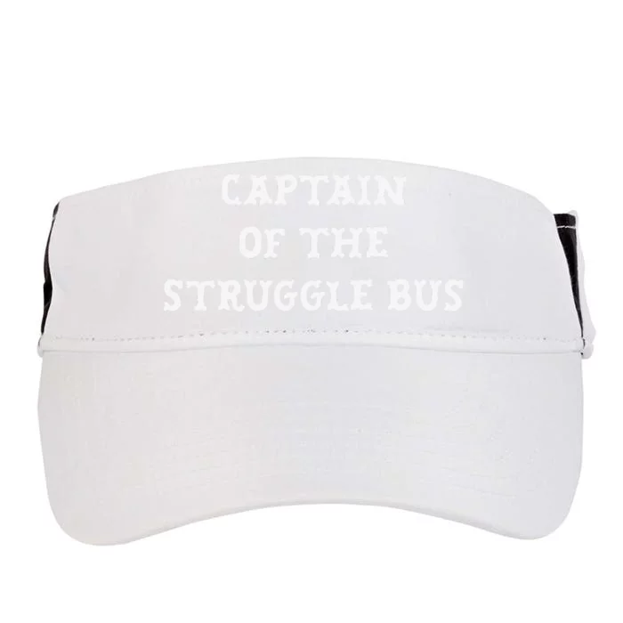 Captain Of The Struggle Bus Funny Sarcastic Family Adult Drive Performance Visor