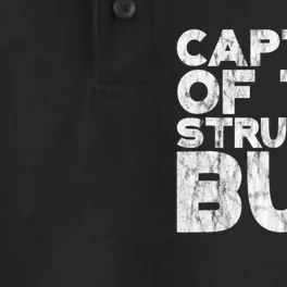 Captain Of The Struggle Bus Funny Gift Dad Struggle Dry Zone Grid Performance Polo