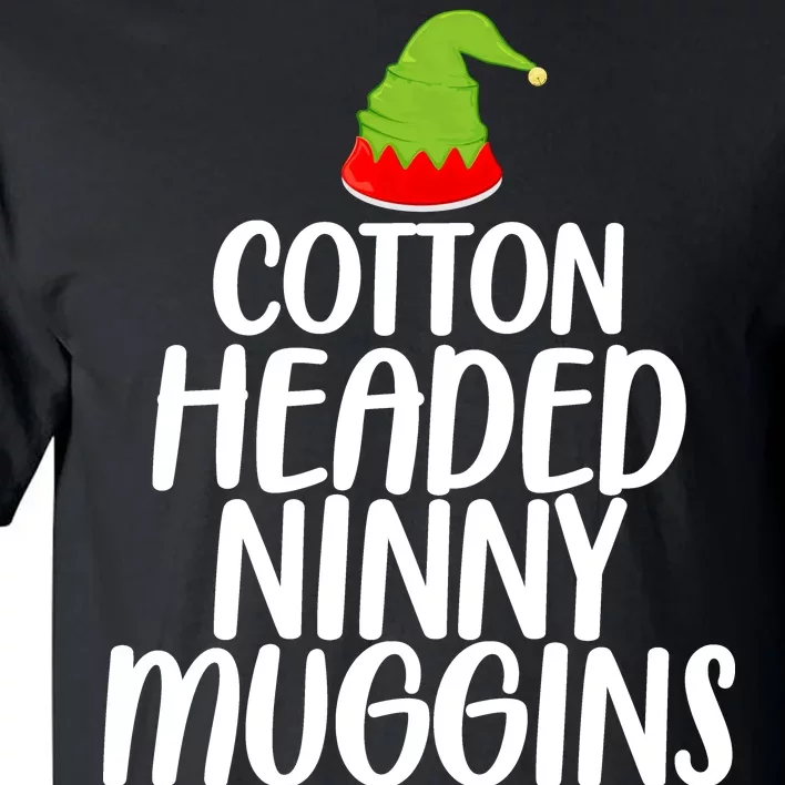 Cotton Headed Ninny Muggins Tall T-Shirt