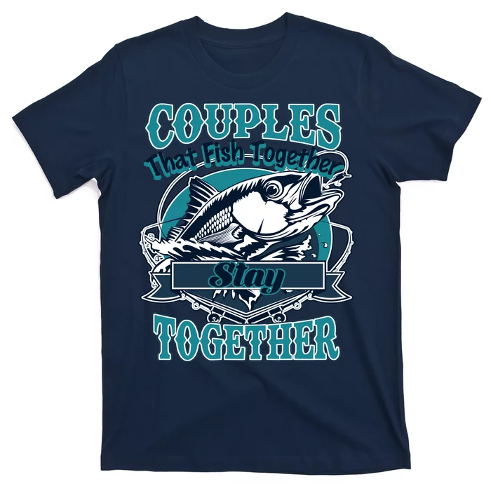 Couples The Fish Together Stay Together T-Shirt
