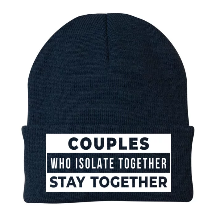 Couples Who Isolate Together Stay Together Knit Cap Winter Beanie