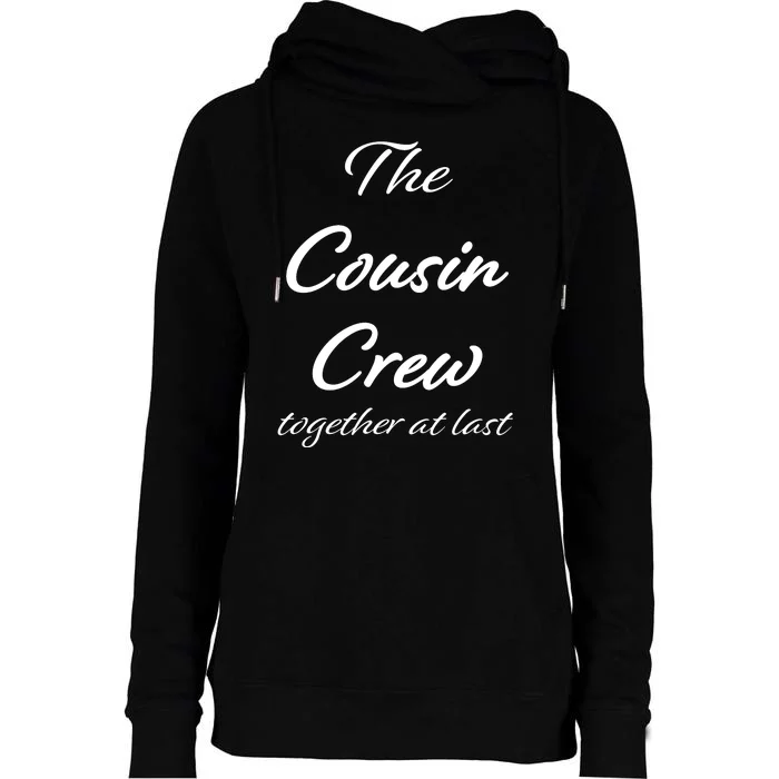 Cousin Crew Together At Last Womens Funnel Neck Pullover Hood