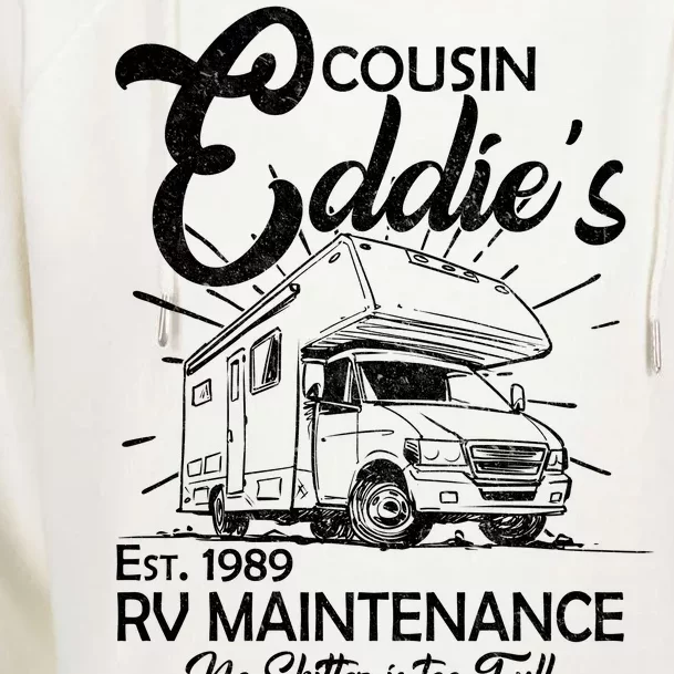 Cousin Eddie's RV Maintenance No Shitter Is Too Full Womens Funnel Neck Pullover Hood