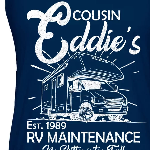 Cousin Eddie's RV Maintenance No Shitter Is Too Full Ladies Essential Flowy Tank