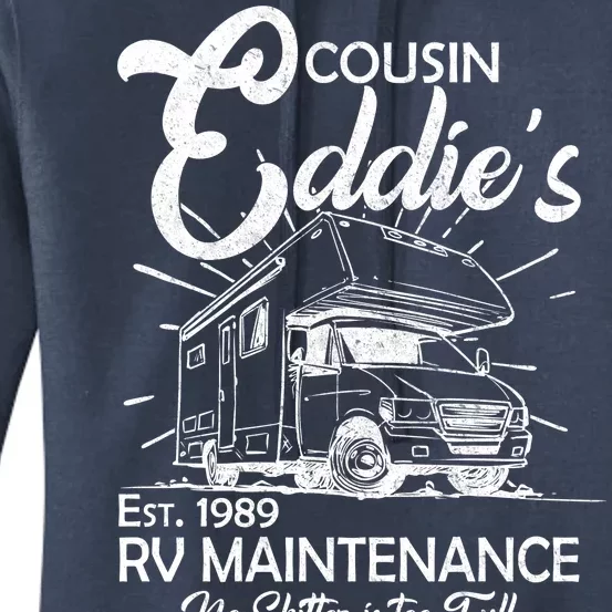 Cousin Eddie's RV Maintenance No Shitter Is Too Full Women's Pullover Hoodie