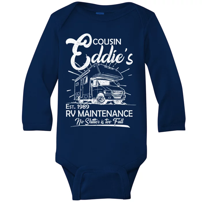 Cousin Eddie's RV Maintenance No Shitter Is Too Full Baby Long Sleeve Bodysuit