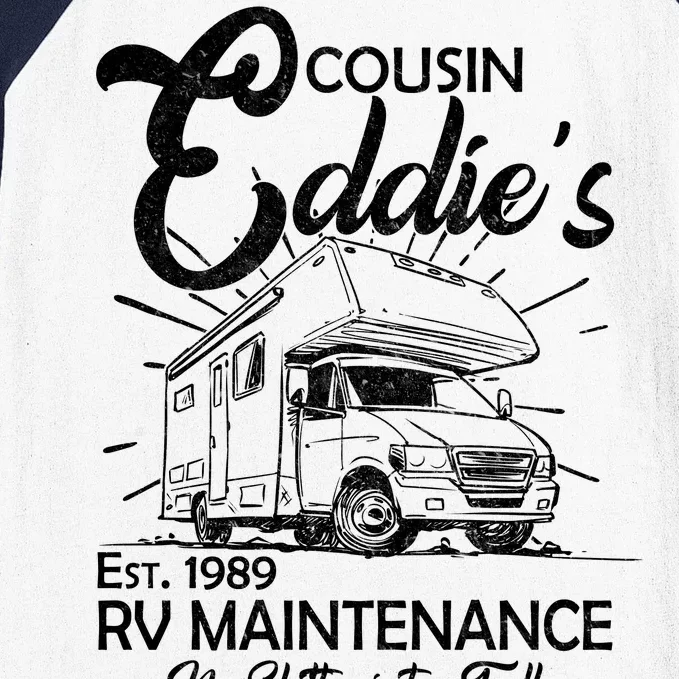 Cousin Eddie's RV Maintenance No Shitter Is Too Full Baseball Sleeve Shirt