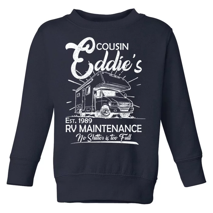 Cousin Eddie's RV Maintenance No Shitter Is Too Full Toddler Sweatshirt