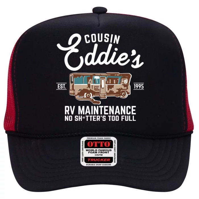 Cousin Eddie's RV Maintenance Shitters Too Full High Crown Mesh Trucker Hat