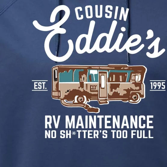 Cousin Eddie's RV Maintenance Shitters Too Full Performance Fleece Hoodie