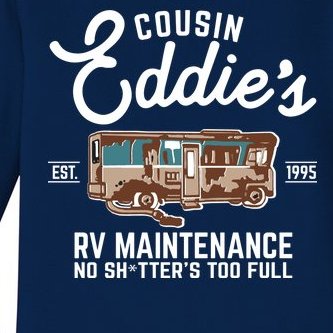 Cousin Eddie's RV Maintenance Shitters Too Full Baby Long Sleeve Bodysuit