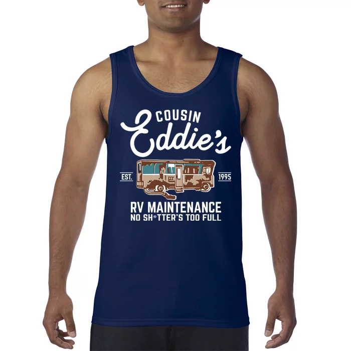 Cousin Eddie's RV Maintenance Shitters Too Full Tank Top