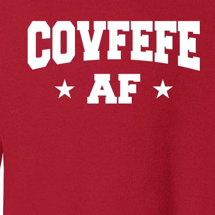 Covfefe AF Stars Toddler Sweatshirt