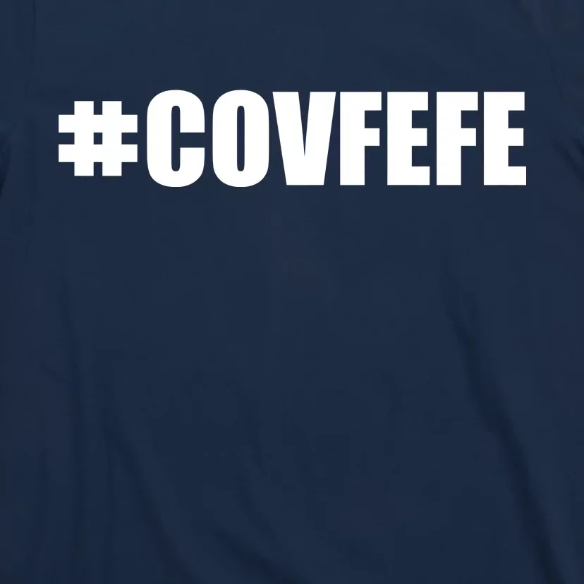 Covfefe #COVFEFE Hashtag T-Shirt