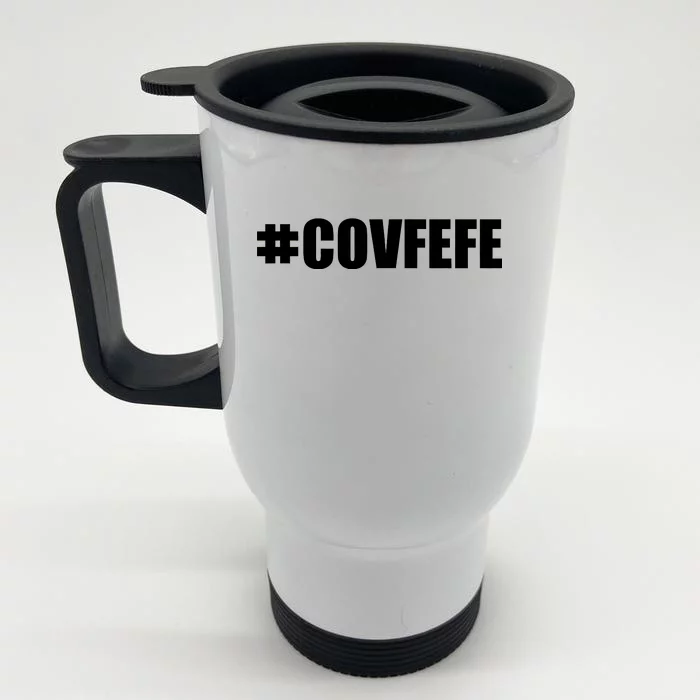 Covfefe #COVFEFE Hashtag Front & Back Stainless Steel Travel Mug