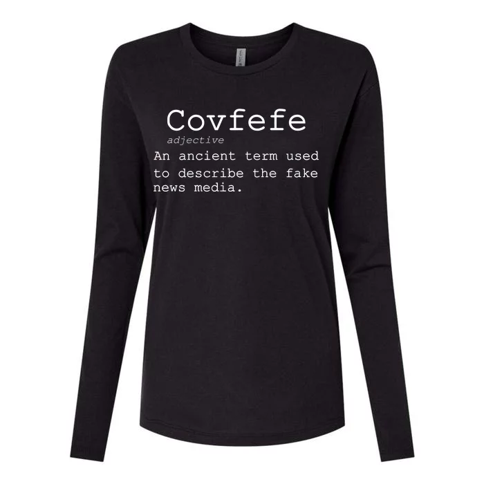 Covfefe Definition Adjective Ancient Term to DescriBe Fake News Womens Cotton Relaxed Long Sleeve T-Shirt