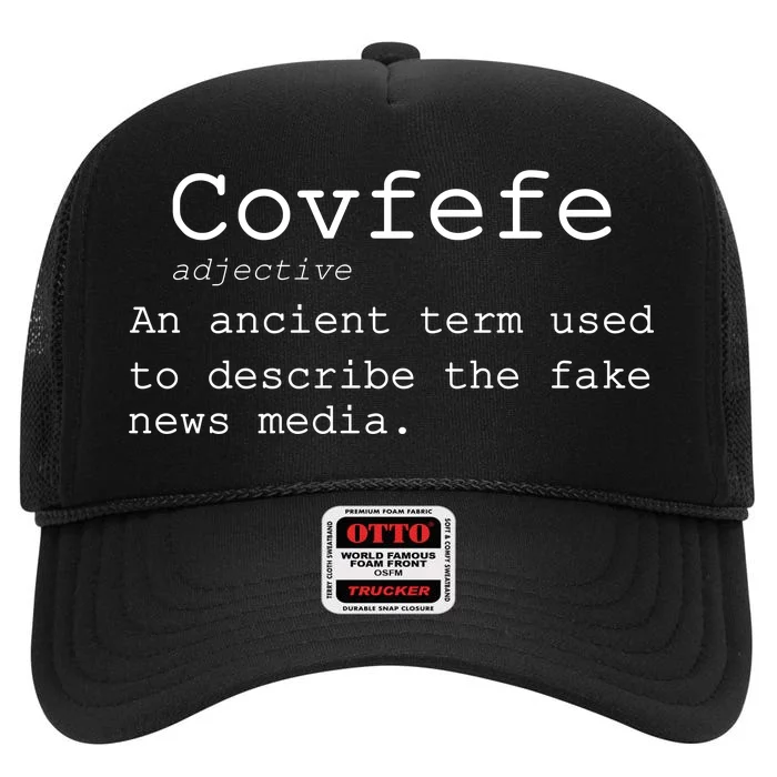 Covfefe Definition Adjective Ancient Term to DescriBe Fake News High Crown Mesh Trucker Hat