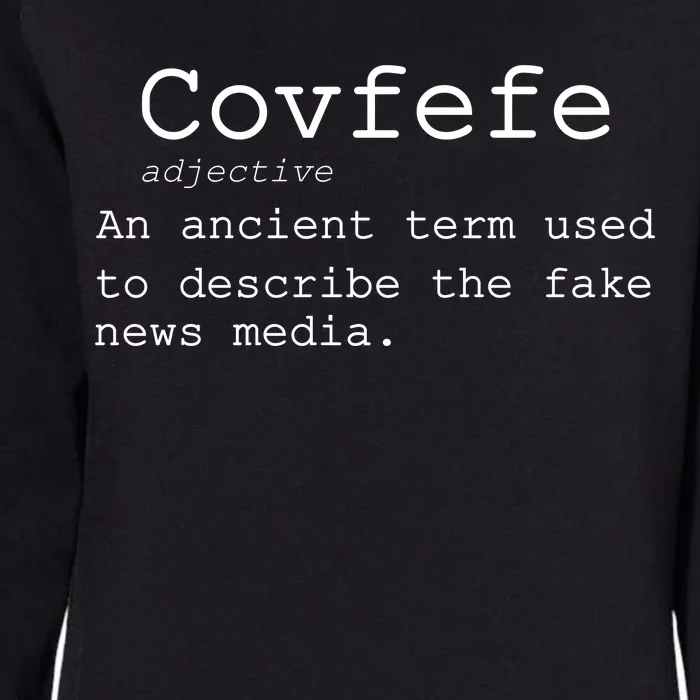 Covfefe Definition Adjective Ancient Term to DescriBe Fake News Womens California Wash Sweatshirt