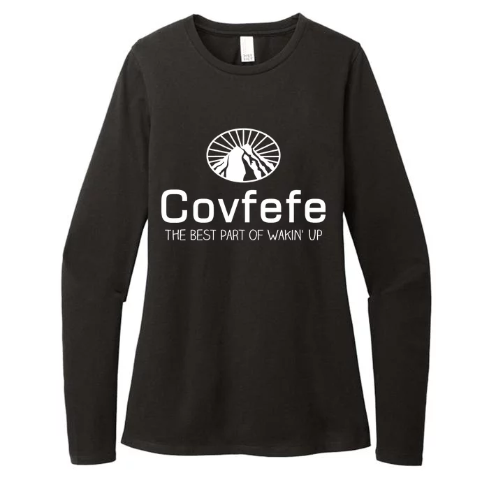 Covfefe The Best Part of Wakin' Up Parody Womens CVC Long Sleeve Shirt