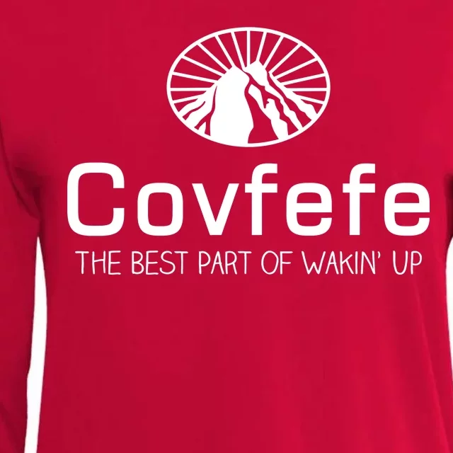 Covfefe The Best Part of Wakin' Up Parody Womens Cotton Relaxed Long Sleeve T-Shirt