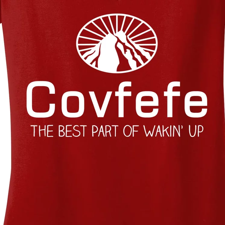 Covfefe The Best Part of Wakin' Up Parody Women's V-Neck T-Shirt