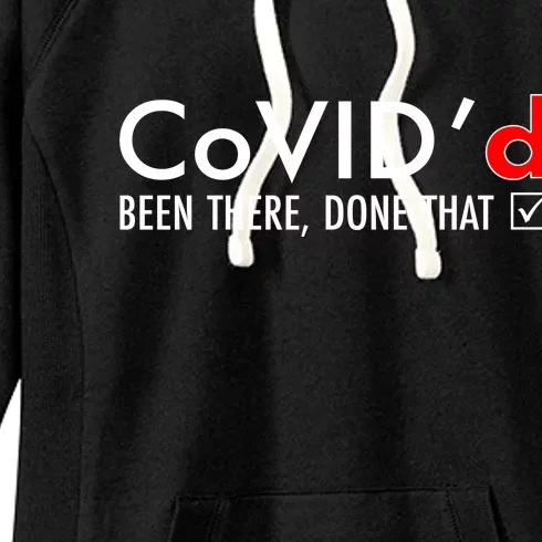 CoVID'd Been There Done That Women's Fleece Hoodie