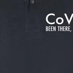 CoVID'd Been There Done That Softstyle Adult Sport Polo