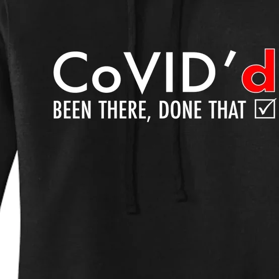 CoVID'd Been There Done That Women's Pullover Hoodie