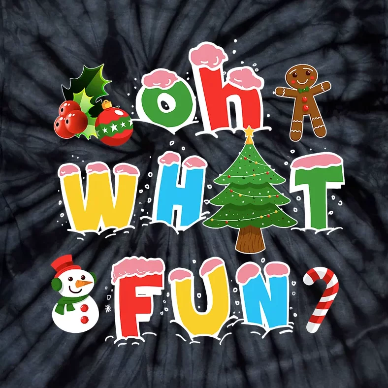 Christmas Oh What Fun Tree Xmas Pajama Holiday Party Gifts Tie-Dye T-Shirt